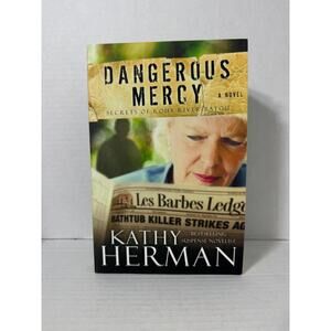Dangerous Mercy Secret of Roux River Bayou by Kathy Herman Suspense Book